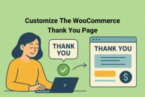WooCommerce Thank You Page Customization